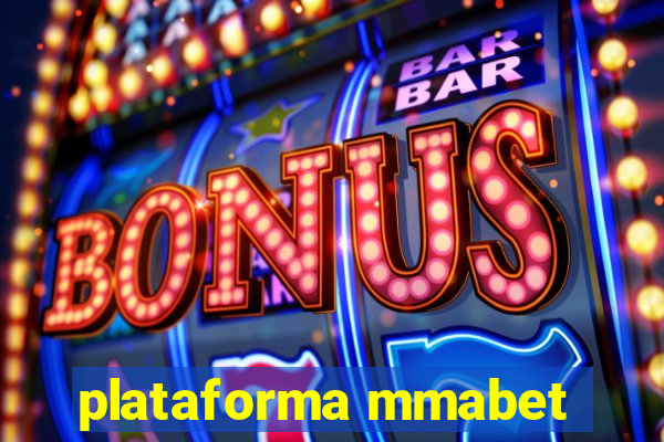 plataforma mmabet